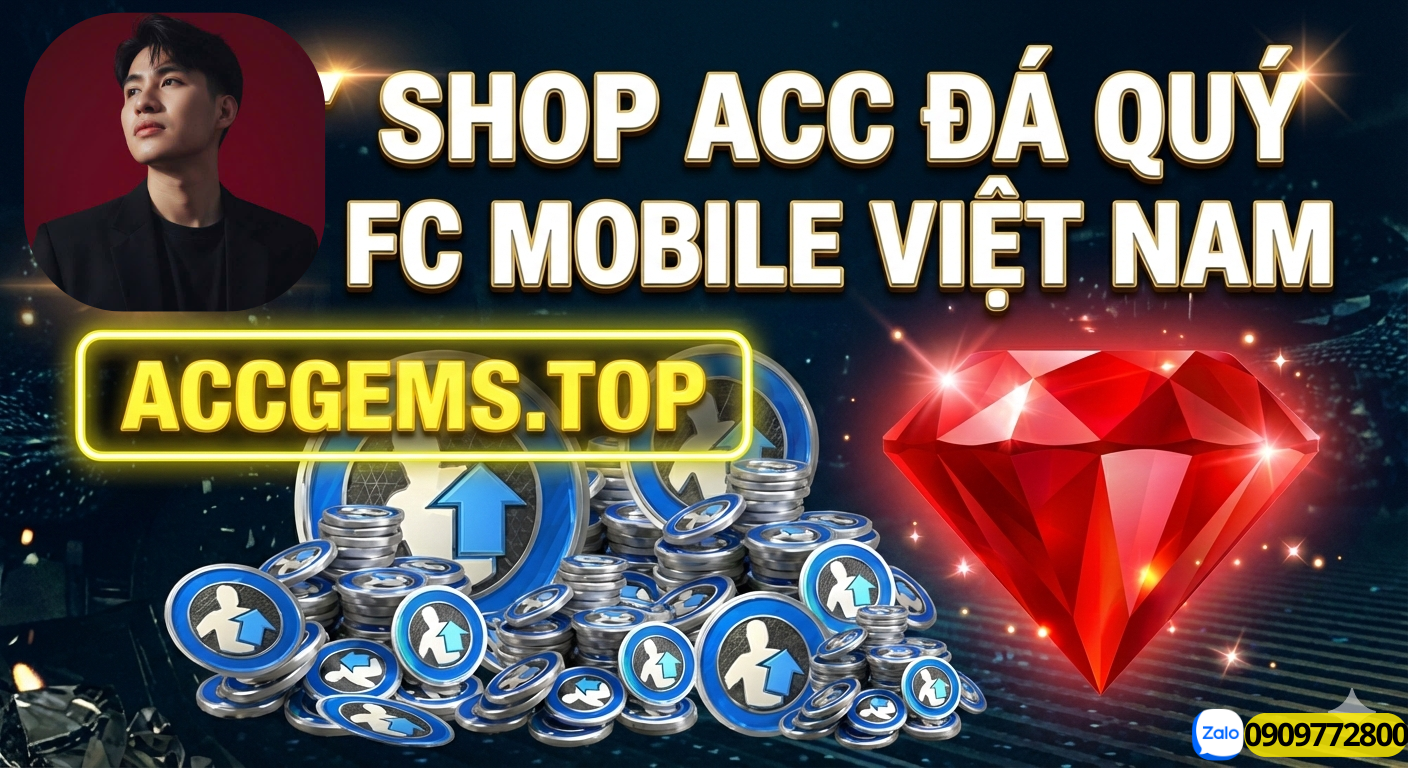 Accgems.top | Shop acc Đá quý FC Moblie VN